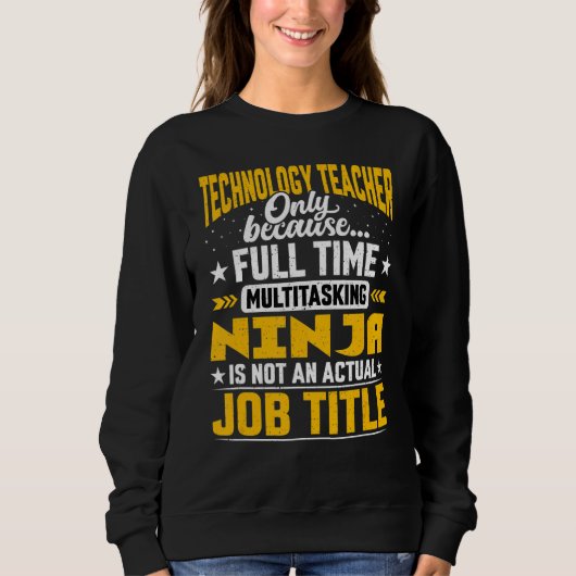 Technology Teacher Functie Technology Educator I Trui (Voorkant)