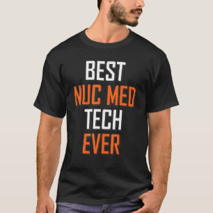 Technoloog op het gebied van nucleaire geneeskunde t-shirt