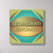 Technorati vs Ignorati Canvas Afdruk (Voorkant)