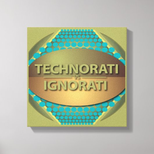 Technorati vs Ignorati Canvas Afdruk (Voorkant)