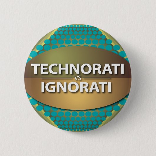 Technorati vs Ignorati Ronde Button 5,7 Cm (Voorkant)