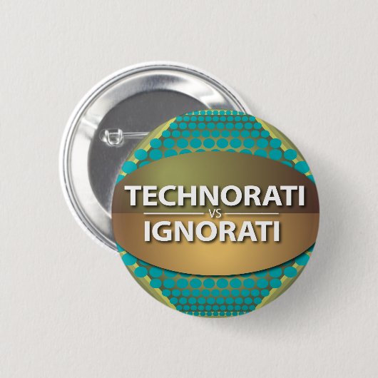 Technorati vs Ignorati Ronde Button 5,7 Cm (Voorkant /achterkant)