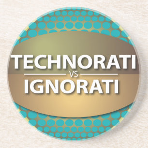 Technorati vs Ignorati Zandsteen Onderzetter