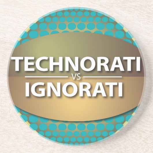 Technorati vs Ignorati Zandsteen Onderzetter (Voorkant)
