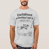 Teckel blaffende logica grappige weiner hond sarca t-shirt (Voorkant)