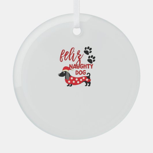 Teckel Kerst Shirt _ Funny Feliz Naughty Do Glas Ornament (Voorkant)