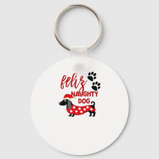 Teckel Kerst Shirt _ Funny Feliz Naughty Do Sleutelhanger (Voorkant)