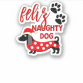 Teckel Kerst Shirt _ Funny Feliz Naughty Do Sticker (Voorkant)