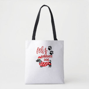 Teckel Kerst Shirt _ Funny Feliz Naughty Do Tote Bag