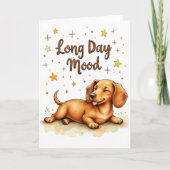 teckel "lange dag stemming" grappige groet kaart (Voorkant)