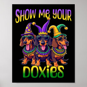 Teckel Mardi Gras Show Me Your Doxies Mardi Gra Poster