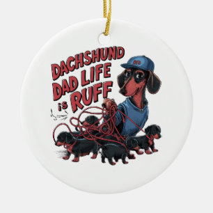Teckel papa Het leven is ruf Keramisch Ornament
