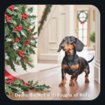 Teckel Sausage Dog Grappig Humorous Christmas Vierkante Sticker<br><div class="desc">Een humoristische sticker voor kerst met een afbeelding van een schattige teckel. De schattige pup kijkt naar feestelijke hulst, met het bijschrift 'Dachs the Hall with Boughs of Holly'. Voeg de sticker toe aan verpakte geschenken, enveloppen, uitnodigingen en bedankkaarten, voor een extra feestelijke bloei met hondencharme. Zeker om een beroep...</div>