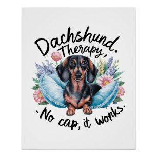 Teckel therapie geen Pet dat het werkt Perfect Poster