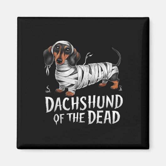 Teckel van dode Halloween mummie hond Magneet (Voorkant)