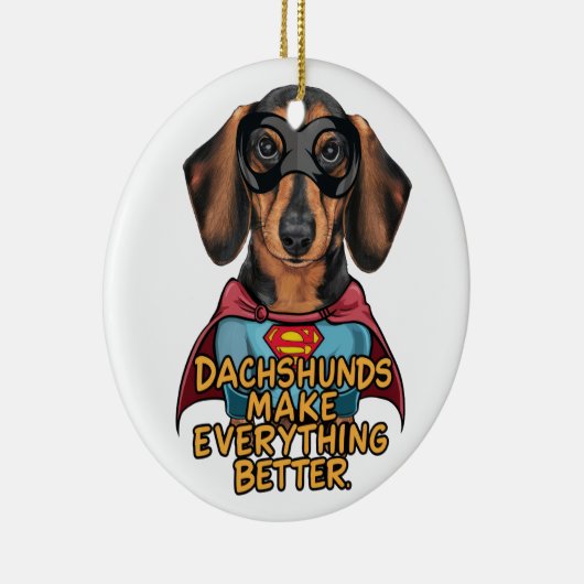 Teckels maken alles beter keramisch ornament (Rechts)