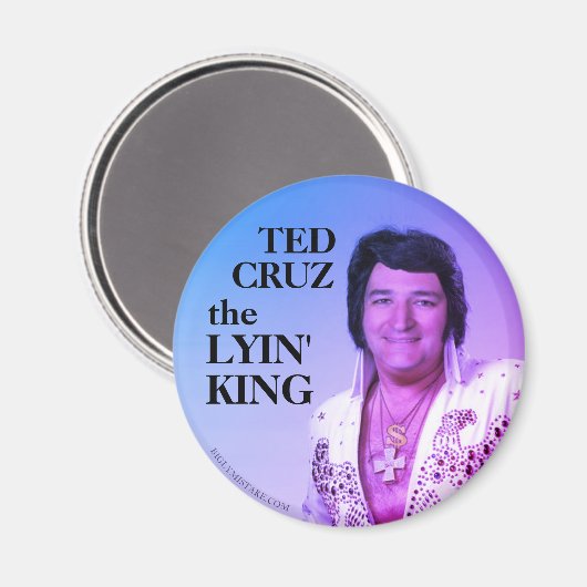TED CRUZ, DE KONING VAN LYIN' MAGNEET (Voorkant / Achterkant)