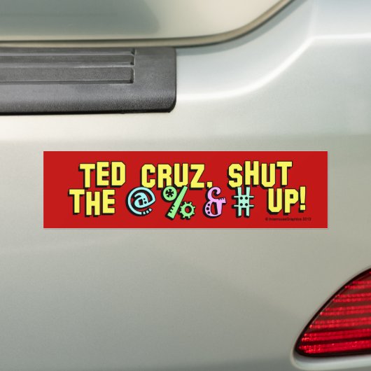 Ted Cruz, hou de @% en # omhoog! Bumpersticker (Op auto)