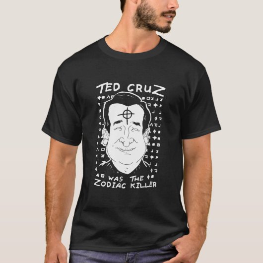 Ted Cruz Zodiac Killer T-shirt (Voorkant)