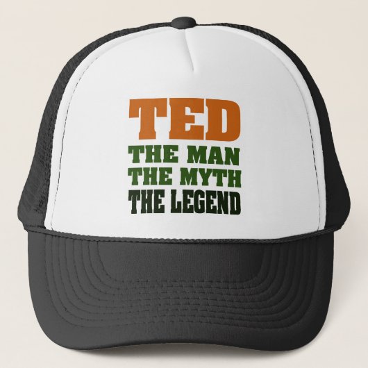 TED - het Man, de Myth, de Legende Trucker Pet (Voorkant)