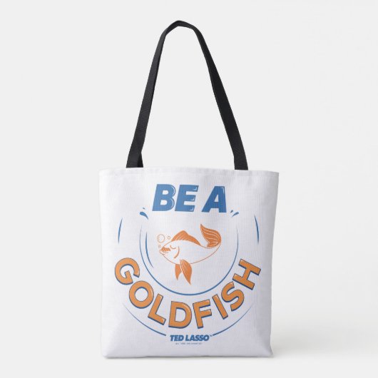 Ted Lasso | Be A Goldfish Tote Bag (Achterkant)