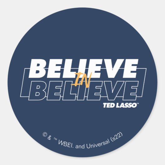 Ted Lasso | Believe in Believe Ronde Sticker (Voorkant)