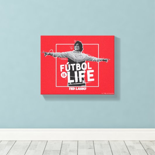 Ted Lasso | Dani Rojas Fútbol is Life Canvas Afdruk (Insitu (Houten vloer))