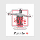 Ted Lasso | Dani Rojas Fútbol is Life Sticker (Vel)