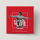 Ted Lasso | Dani Rojas Fútbol is Life Vierkante Button 5,1 Cm (Voorkant)