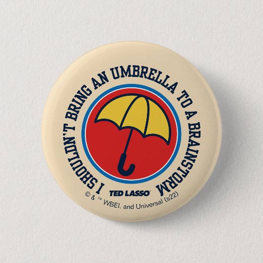 Ted Lasso | Dient niet te leiden tot brainstorm Ronde Button 5,7 Cm (Voorkant)