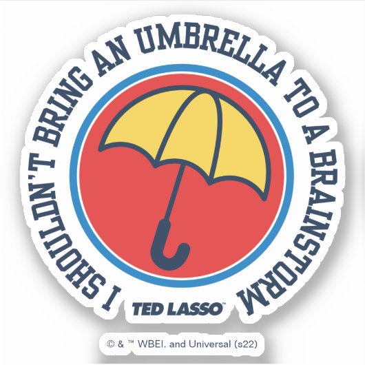 Ted Lasso | Dient niet te leiden tot brainstorm Sticker (Voorkant)