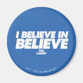 Ted Lasso | Ik geloof in geloof Magneet (Voorkant)