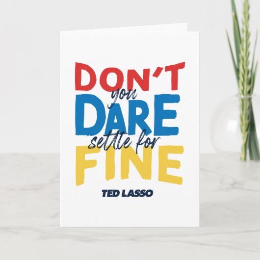 Ted Lasso | Je bent niet bang voor een boete Kaart (Voorkant)