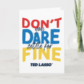 Ted Lasso | Je bent niet bang voor een boete Kaart (Voorkant)