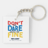 Ted Lasso | Je bent niet bang voor een boete Sleutelhanger (Achterkant)