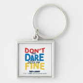 Ted Lasso | Je bent niet bang voor een boete Sleutelhanger (Voorkant)