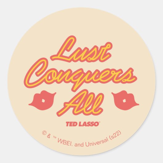 Ted Lasso | Lust Verkoopt Alle Ronde Sticker (Voorkant)