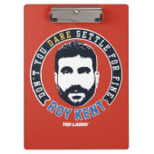 Ted Lasso | Roy Kent Don Dare Settle Klembord (Voorkant)