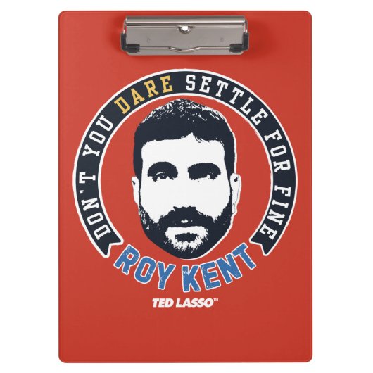 Ted Lasso | Roy Kent Don Dare Settle Klembord (Voorkant)