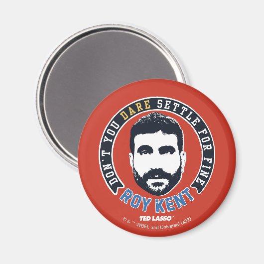Ted Lasso | Roy Kent Don Dare Settle Magneet (Voorkant / Achterkant)