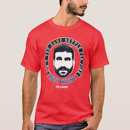 Ted Lasso | Roy Kent Don Dare Settle T-shirt (Voorkant)