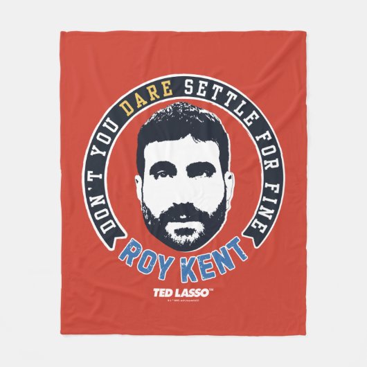 Ted Lasso | Roy Kent Don't You Dare Settle Fleece Deken (Voorkant)