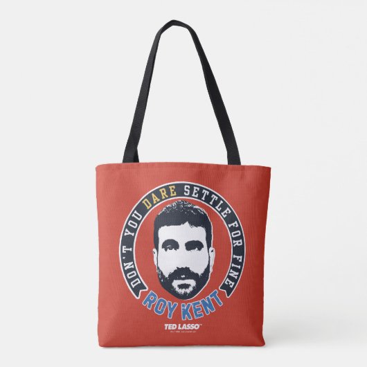 Ted Lasso | Roy Kent Don't You Dare Settle Tote Bag (Achterkant)