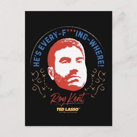 Ted Lasso | Roy Kent He's Every -- Where Briefkaart (Voorkant)