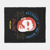 Ted Lasso | Roy Kent He's Every -- Where Fleece Deken (Voorkant (Horizontaal))