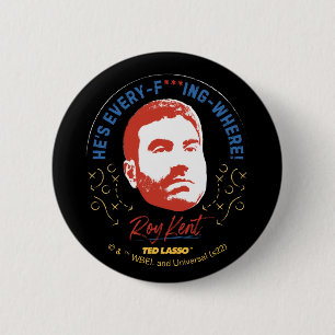 Ted Lasso Roy Kent Hij is alles — waar Ronde Button 5,7 Cm