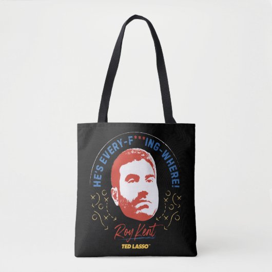 Ted Lasso | Roy Kent Hij is alles — waar Tote Bag (Voorkant)