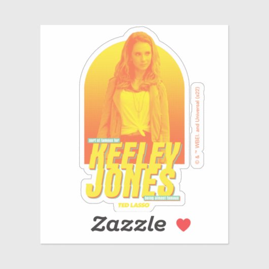 Ted Lasso | Sorta Famous Keeley Jones Graphic Sticker (Vel)