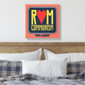 Ted Lasso | Uit communisme Canvas Afdruk (Insitu (Slaapkamer))