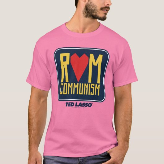 Ted Lasso | Uit communisme T-shirt (Voorkant)